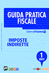 Guida Pratica Fiscale Imposte Indirette 1/2017