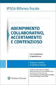 Adempimento collaborativo, accertamento e contenzioso